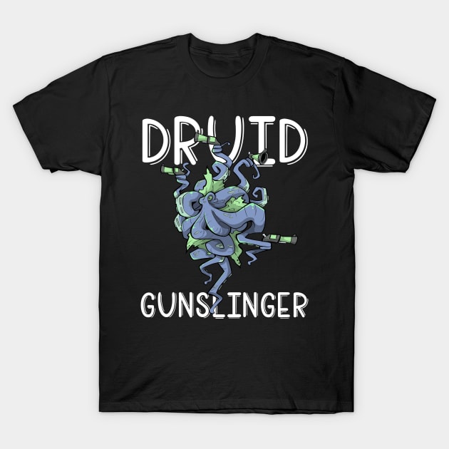 Druid Class Roleplaying Pnp Humor Meme RPG Dungeon Saying T-Shirt by TellingTales